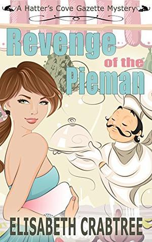 Revenge of the Pieman by Elisabeth Crabtree