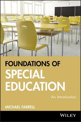 Foundations of Special Education: An Introduction by Michael Farrell