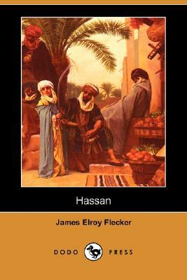 Hassan by James Elroy Flecker