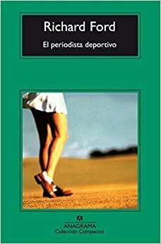 El periodista deportivo by Richard Ford