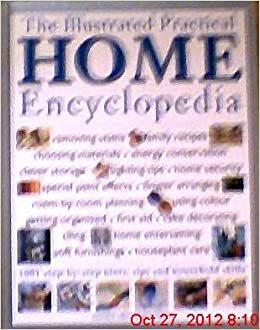 The Illustrated Practical Home Encyclopedia by Margaret Malone