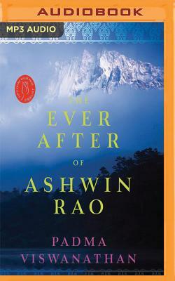 The Ever After of Ashwin Rao by Padma Viswanathan