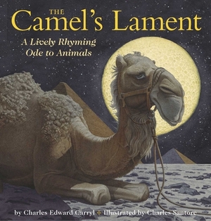 The Camel's Lament by Charles E. Carryl