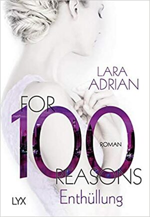For 100 Reasons - Enthüllung by Lara Adrian