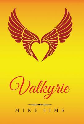 Valkyrie: (English Version) by Mike Sims