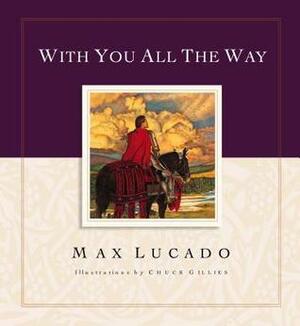 With You All the Way by Max Lucado