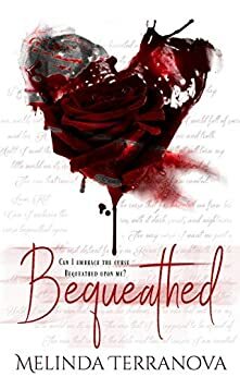 Bequeathed by Melinda Terranova