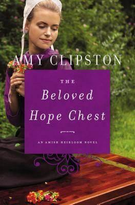 The Beloved Hope Chest by Amy Clipston