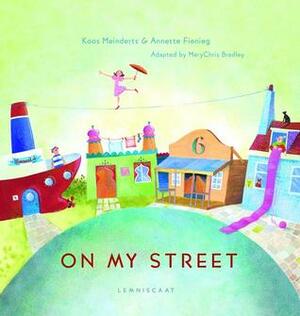 On My Street by Annette Fienieg, Koos Meinderts