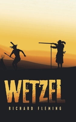 Wetzel by Richard Fleming