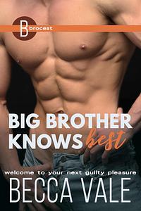 Big Brother Knows Best by Becca Vale