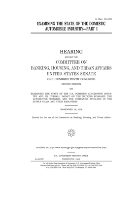 Examining the state of the domestic automobile industry by Committee on Banking Housing (senate), United States Congress, United States Senate