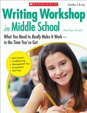 Writing Workshop in Middle School by Marilyn Bogusch Pryle