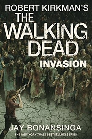 Invasion by Jay Bonansinga, Robert Kirkman