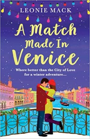 A Match Made In Venice by Leonie Mack