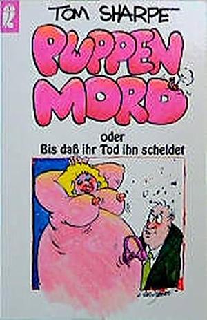 Puppen Mord by Tom Sharpe, Tom Sharpe