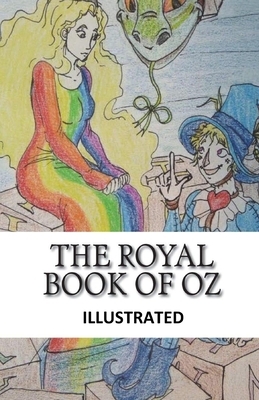 The Royal Book of Oz Illustrated by Ruth Plumly Thompson