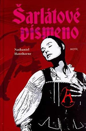Sarlatove Pismeno by Nathaniel Hawthorne, Nathaniel Hawthorne