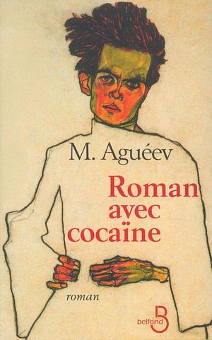 Roman avec Cocaïne by M. Ageyev, Lydia Chweitzer