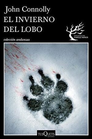 El invierno del lobo by John Connolly, Carlos Milla Soler