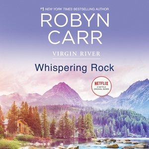 Whispering Rock by Robyn Carr