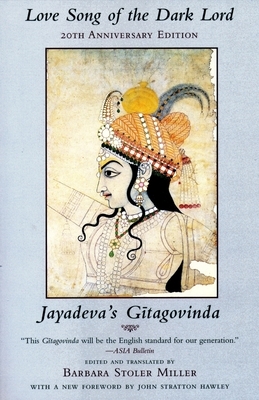 Love Song of the Dark Lord: Jayadeva's Gitagovinda by 