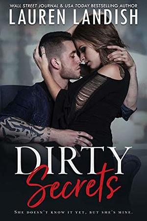 Dirty Secrets by Lauren Landish