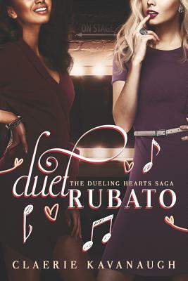 Duet Rubato by Claerie Kavanaugh