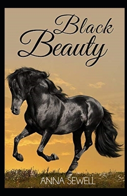 Black Beauty Illustrated by Anna Sewell