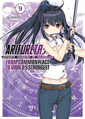 Arifureta: From Commonplace to World's Strongest: Volume 9 by Ryo Shirakome, Takayaki, Ningen