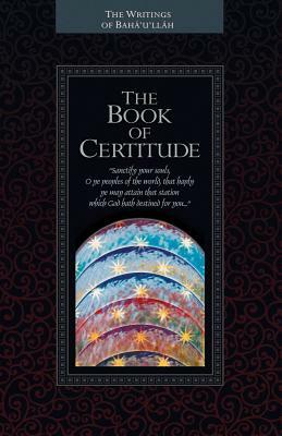 The Kitab-I-Iqan: The Book of Certitude by Bahá'u'lláh