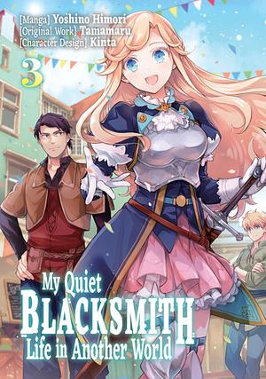 My Quiet Blacksmith Life in Another World (Manga) Volume 3 by Tamamaru