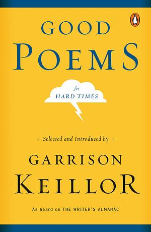 Good Poems for Hard Times by Garrison Keillor