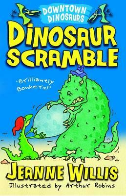 Dinosaur Scramble by Jeanne Willis, Willis Robins