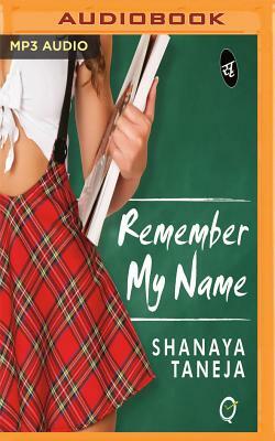 Remember My Name by Shanaya Taneja