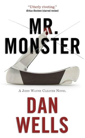 Mr. Monster by Dan Wells