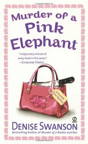 Murder of a Pink Elephant by Denise Swanson