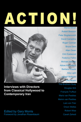 Action!: Interviews with Directors from Classical Hollywood to Contemporary Iran by 