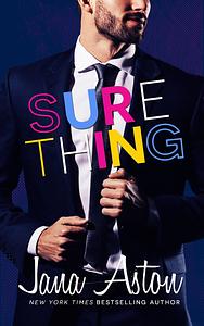 Sure Thing by Jana Aston