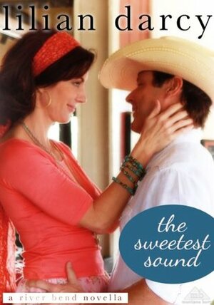 The Sweetest Sound by Lilian Darcy