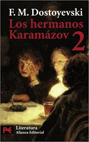 Los hermanos Karamázov, 2/2 by Fyodor Dostoevsky