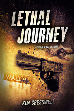 Lethal Journey by Kim Cresswell