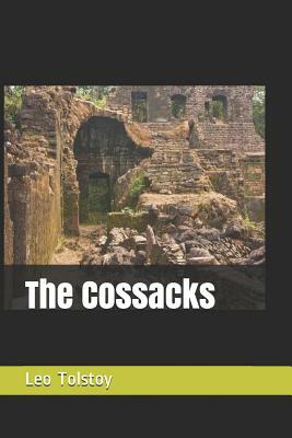 The Cossacks by Leo Tolstoy