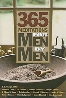 365 Meditations for Men by Men by Russell T. Montfort, J. Ellsworth Kalas, Andy Langford