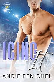 Icing It by Andie Fenichel