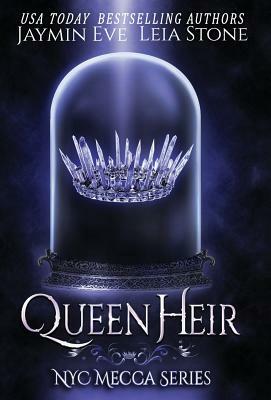 Queen Heir by Jaymin Eve, Leia Stone