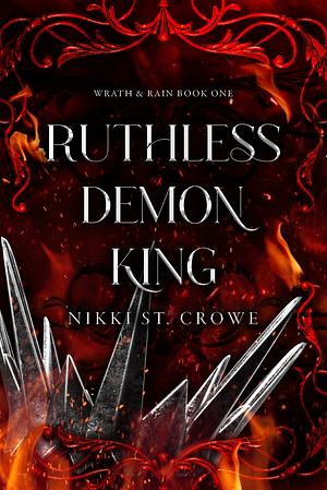 Ruthless Demon King by Nikki St. Crowe