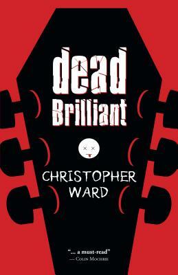 Dead Brilliant by Christopher Ward