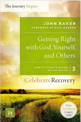 Getting Right with God, Yourself, and Others, Volume 3: A Recovery Program Based on Eight Principles from the Beatitudes by John Baker