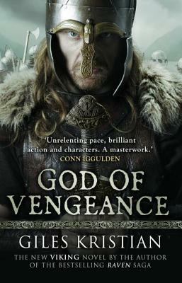 God of Vengeance: The Rise of Sigurd 1 by Giles Kristian